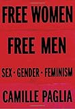 Free Women, Free Men: Sex, Gender, Feminism