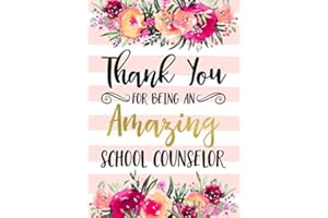 Thank You For Being An Amazing School Counselor: Teacher Appreciation; Retirement; End of Year Gift; College Ruled Line Paper Notebook Journal ... (120 Page,7 x 10 inch) Soft Cover, Matte