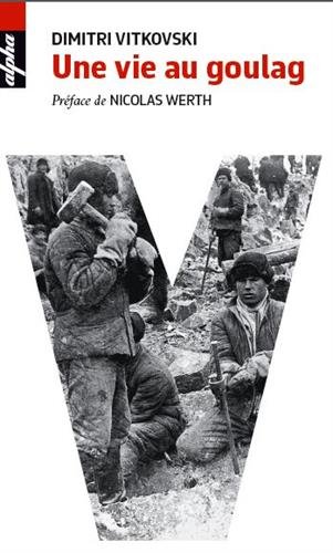 Une  vie au goulag