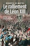 Le ralliement de Léon XIII by