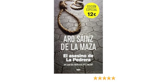 El Asesino De La Pedrera Aro Sainz De La Maza - 