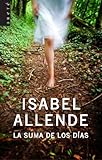 Hardcover La Suma de Los Dias (Spanish Edition) Book