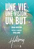 Une vie, une vision, un but (French Edition) by 