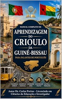 Livro Manual Completo de Aprendizagem do Crioulo da Guiné-Bissau Para Falantes de Português