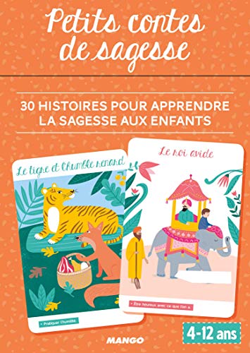 Petits contes de sagesse : 30 histoires pour apprendre la sagesse aux enfants by