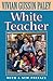 White Teacher