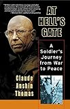 At Hell's Gate: A Soldier's Journey from War to Peace by Claude Anshin Thomas