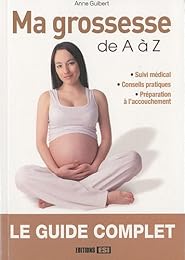 Ma grossesse de A à Z