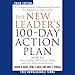 The New Leader's 100-Day Action Plan: How to Take Charge, Build Your Team, and Get Immediate Results
