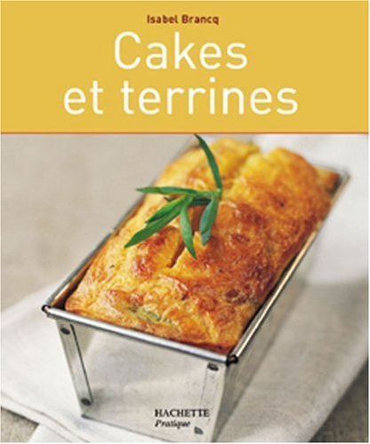 Cakes et terrines by ISABEL BRANCQ-LEPAGE
