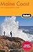 Fodor's Maine Coast, 2nd Edition: With Acadia National Park (Travel Guide) by