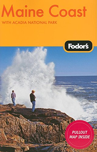 Fodor's Maine Coast, 2nd Edition: With Acadia National Park (Travel Guide) by Fodor's