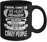 Feehiget Crazy People Hunt Monsters Supernatural