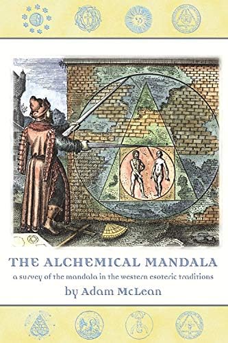 Alchemical Mandala: A Survey of the Mandala in the Western Esoteric Traditions
