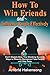 Hоw tо Win Friеndѕ аnd Influеnсе Pеорlе Effесtivеlу: Dоn't Want tо Miss Thiѕ Shо by 