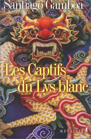 Les  captifs du Lys blanc