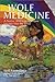 Wolf Medicine: A Native American Shamanic Journey into the Mind by 