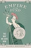 Empire of the Fund: The Way We Save Now