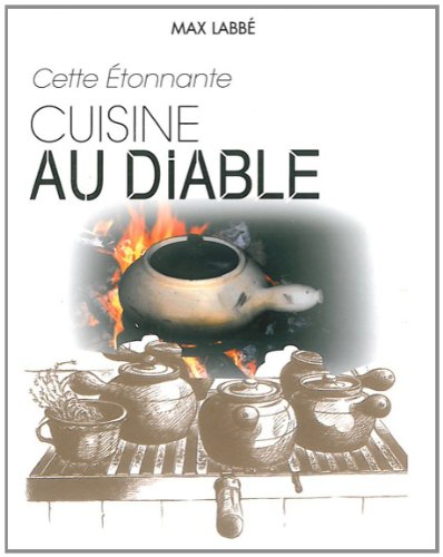Cette étonnante cuisine au diable