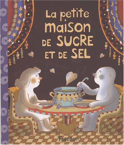 La  petite maison de sucre et de sel
