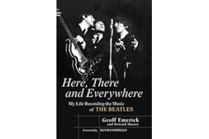 Here, There and Everywhere: My Life Recording the Music of the Beatles