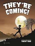 They're Coming!