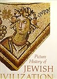 Picture History of Jewish Civilization by 