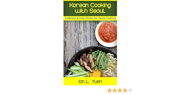 Korean Cooking With Seoul Authentic Korean Dishes For Home Cooking - 