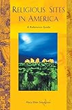 Religious Sites in America: A Reference Guide