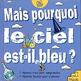 Mais pourquoi le ciel est-il bleu? by