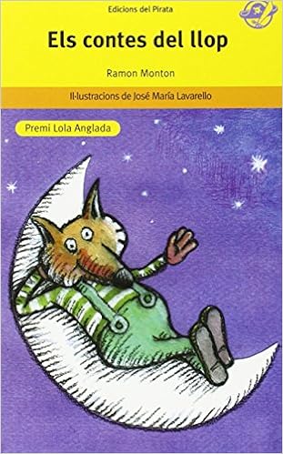Els contes del llop: Llibre per a 8 anys en català: La història d'un llop  que, en comptes de mossegar explica divertides històries: 36 El Pirata  Groc: Amazon.es: Monton Lara, Ramon, Lavarello,
