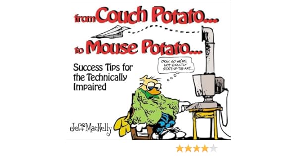 From Couch Potato To Mouse Potato Jeff Macnelly 9781572433847