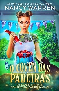 Livro O coven das padeiras (O grande show de confeitaria das bruxas Livro 2)