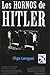 Hornos de Hitler/Hitler's Ovens, Spanish Edition