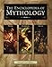 The Encyclopedia of Mythology by
