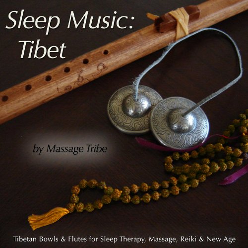 Sleep Music Tibet (Tibetan Bowls & Flutes For Sleep Therapy, Massage