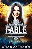 Fable (An Unfortunate Fairy Tale Book 3)
