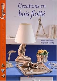 Créations en bois flotté