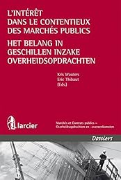 L' intérêt dans le contentieux des marchés publics
