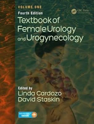 Textbook of Female Urology and Urogynecology, Fourth Edition