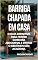 Livro Barriga Chapada em Casa: O Guia Definitivo para Perder Gordura Abdominal e Definir o Abdômen Sem Academia