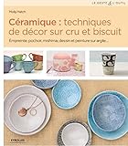 Image de Céramique : techniques de décor sur cru et biscuit