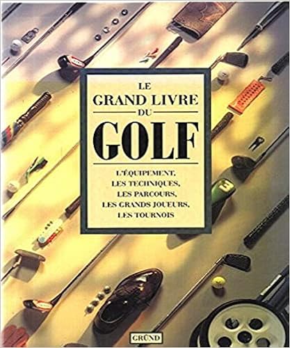 couverture de : Le grand livre du golf
