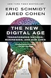 The New Digital Age: Transforming Nations, Businesses, and Our Lives The New Digital Age: Transforming Nations, Businesses, and Our Lives