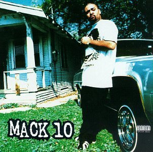 Mack 10 - Mack 10 [explicit] - Zortam Music