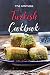 The Ultimate Turkish Cookbook: The Most Authentic Turkish Food Recipes in One Place