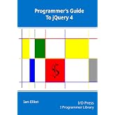 Programmer&rsquo;s Guide To jQuery 4