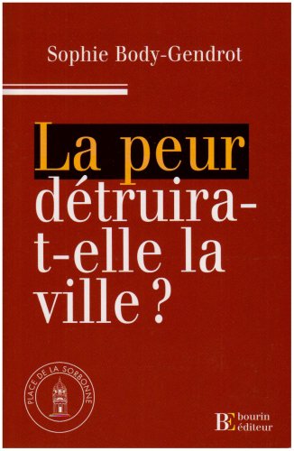 La  peur détruira-t-elle la ville ?