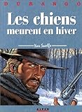 Image de Durango, tome 1 : Les Chiens meurent en hiver