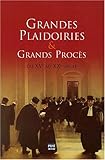 Grandes plaidoiries et grands proces (French Edition) by 